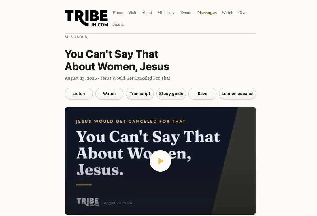 A sermon page from Tribe, a real Recap Sunday church: the message title, the series, listen, watch and study guide buttons, and the title slide with the church's own logo, all generated from the recording.